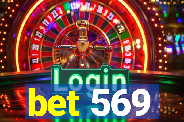 bet 569